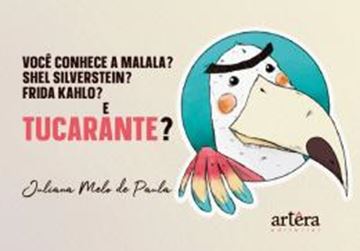 Imagem de VOCE CONHECE A MALALA? SHEL SILVERSTEIN? FRIDA KAHLO? E TUCURANTE?