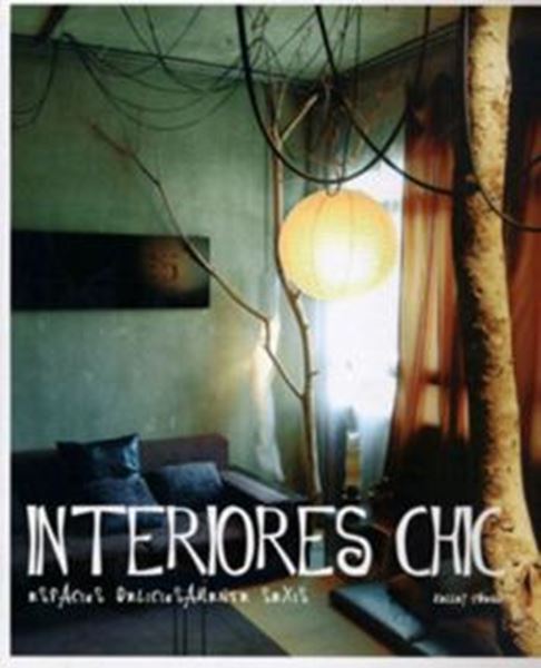 Picture of INTERIORES CHIC - ESPACIOS DELICIOSAMENTE SEXIS