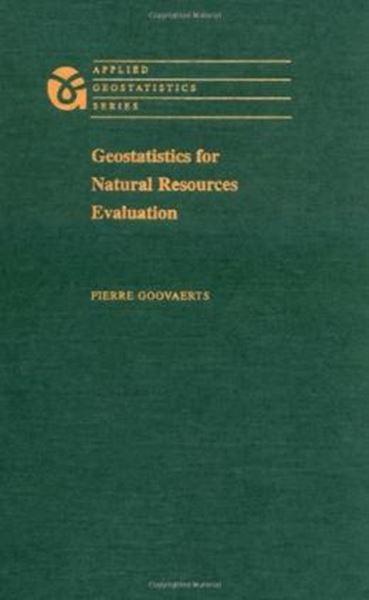 Picture of GEOSTATISTICS FOR NATURAL RESOURCES EVALUATION