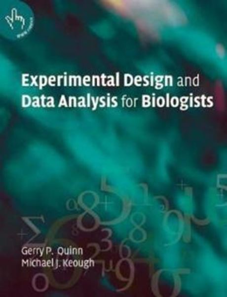 Picture of EXPERIMENTAL DESIGN AND DATA ANALYSIS FOR BIOLOGISTS