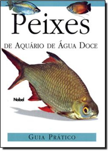 Picture of PEIXES DE AQUARIO DE AGUA DOCE   GUIA PRATICO