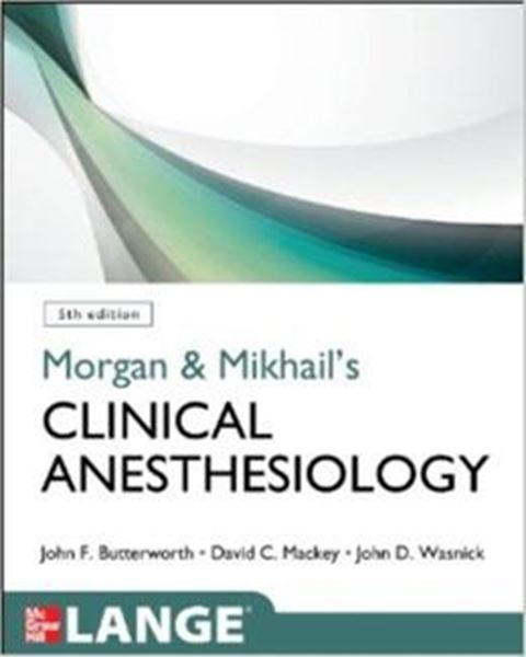 Picture of MORGAN AND MIKHAIL´S CLINICAL ANESTHESIOLOGY - 5TH ED