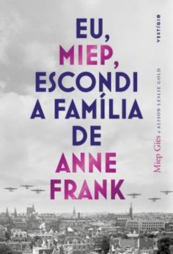 Imagem de EU, MIEP, ESCONDI A FAMILIA DE ANNE FRANK
