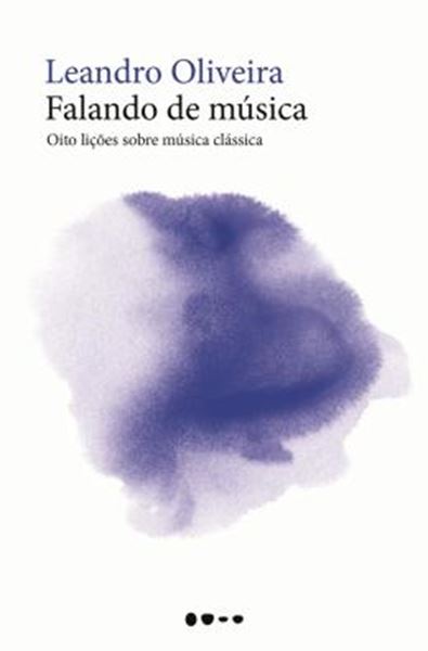 Picture of FALANDO DE MUSICA, OITO LICOES DA MUSICA CLASSICA
