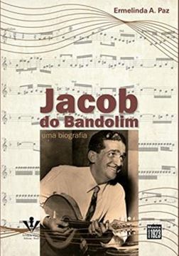 Imagem de JACOB DO BANDOLIM - UMA BIOGRAFIA - EB