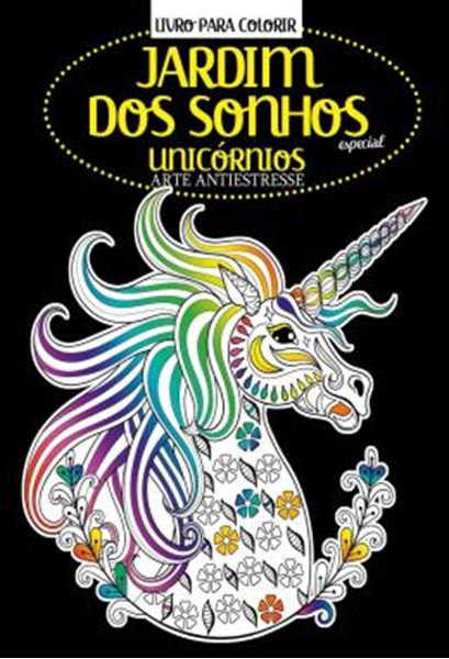 Picture of LIVRO PARA COLORIR - JARDIM DOS SONHOS ESPECIAL - UNICORNIOS