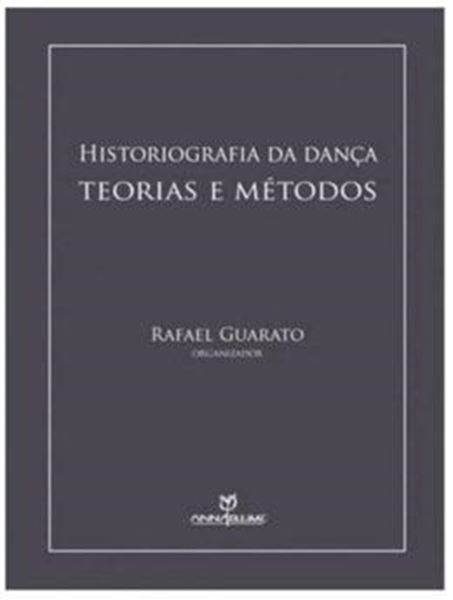Picture of HISTORIOGRAFIA DA DANCA - TEORIA E METODOS