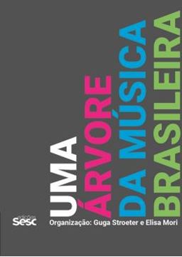 Imagem de UMA ARVORE DA MUSICA BRASILEIRA