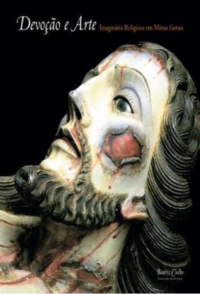 Picture of DEVOCAO E ARTE - IMAGINARIA RELIGIOSA EM MINAS GERAIS