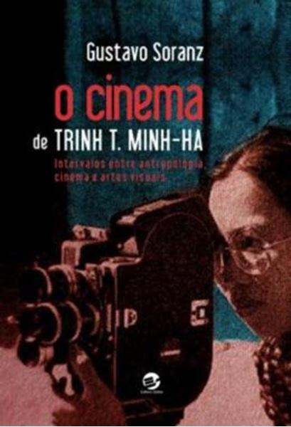 Picture of O CINEMA DE TRINH T. MINH-HA