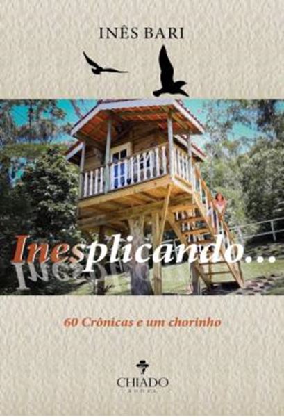 Picture of INESPLICANDO - VOLUME 2 - 60 CRONICAS E UM CHORINHO