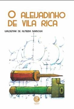 Imagem de O ALEIJADINHO DE VILA RICA