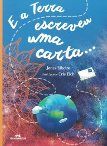 Picture of E A TERRA ESCREVEU UMA CARTA...
