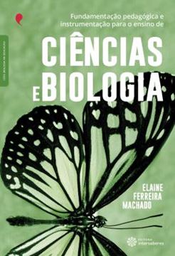 Imagem de FUNDAMENTACAO PEDAGOGICA E INSTRUMENTACAO PARA O ENSINO DECIENCIAS E BIOLOGIA