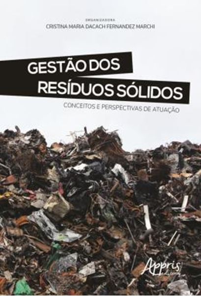 Picture of GESTAO DOS RESIDUOS SOLIDOS - CONCEITOS E PERSPECTIVAS DE ATUACAO