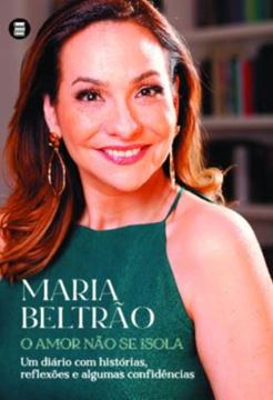 Imagem de O AMOR NAO SE ISOLA - UM DIARIO COM HISTORIAS, REFLEXOES E ALGUMAS CONFIDENCIAS