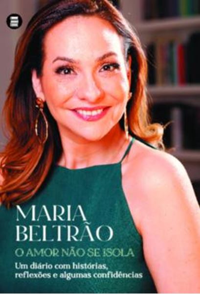 Picture of O AMOR NAO SE ISOLA - UM DIARIO COM HISTORIAS, REFLEXOES E ALGUMAS CONFIDENCIAS