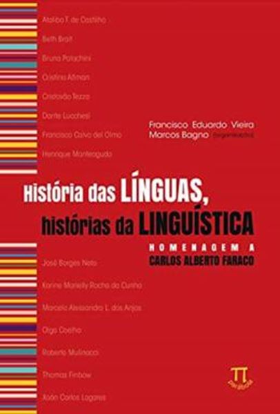 Picture of HISTORIA DAS LINGUAS: HISTORIA DA LINGUISTICA - HOMENAGEM A CARLOS ALBERTO FARACO
