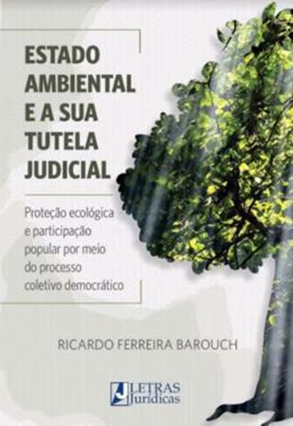 Picture of ESTADO AMBIENTAL E A SUA TUTELA JUDICIAL