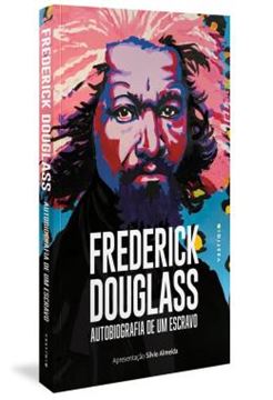 Imagem de FREDERICK DOUGLASS: AUTOBIOGRAFIA DE UM ESCRAVO