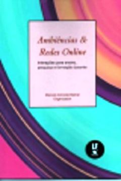 Imagem de AMBIENCIAS & REDES ONLINE- INTERACOES PARA O ENSINO, PESQUISA E FORMACAO DOCENTE