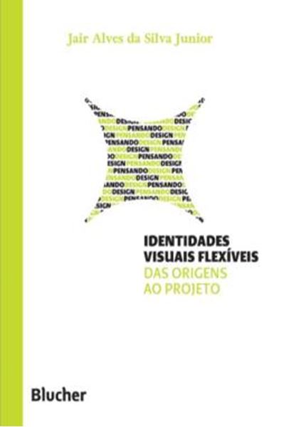 Picture of IDENTIDADES VISUAIS FLEXIVEIS - DAS ORIGENS AO PROJETO