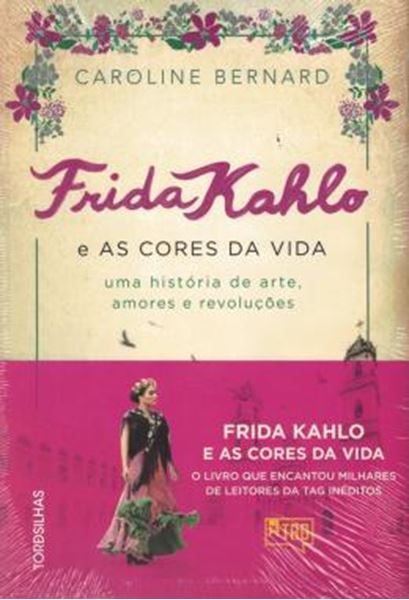 Picture of FRIDA KHALO E AS CORES DA VIDA: UMA HISTORIA DE ARTE, AMORES E REVOLUCOES