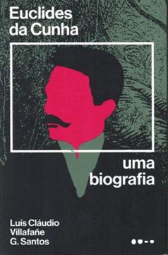 Imagem de EUCLIDES DA CUNHA - UMA BIOGRAFIA