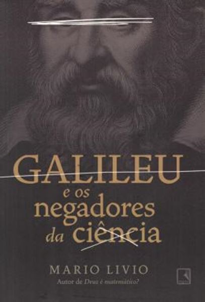 Picture of GALILEU E OS NEGADORES DA CIENCIA - 2ª ED