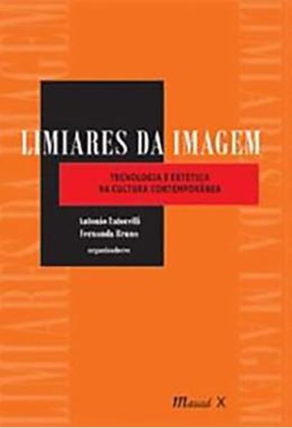 Picture of LIMIARES DA IMAGEM: TECNOLOGIA E ESTETICA NA CULTURA CONTEMPORANEA