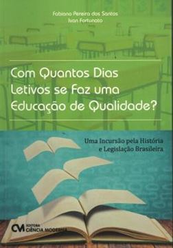 Imagem de COM QUANTOS DIAS LETIVOS SE FAZ UMA EDUCACAO DE QUALIDADE?
