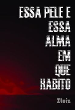 Imagem de ESSA PELE E ESSA ALMA EM QUE HABITO
