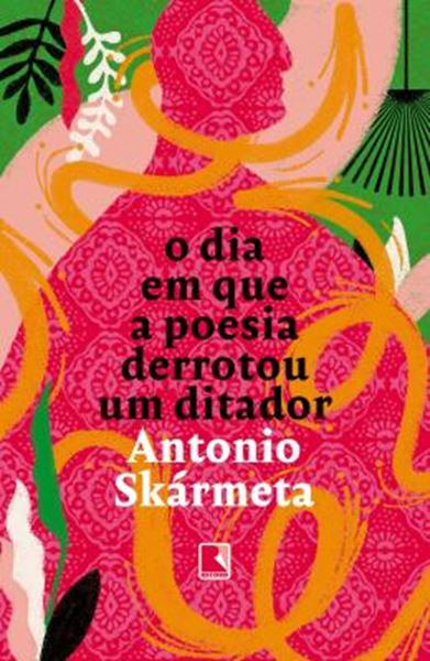 Picture of O DIA EM QUE A POESIA DERROTOU UM DITADOR