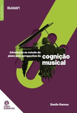 Imagem de INTRODUCAO AO ESTUDO DO PIANO PELA PERSPECTIVA DA COGNICAO MUSICAL