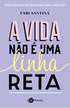 Imagem de A VIDA NAO E UMA LINHA RETA