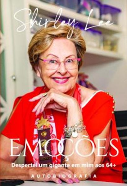 Picture of EMOCOES - DESPERTEI UM GIGANTE EM MIM AOS 64+: AUTOBIOGRAFIA