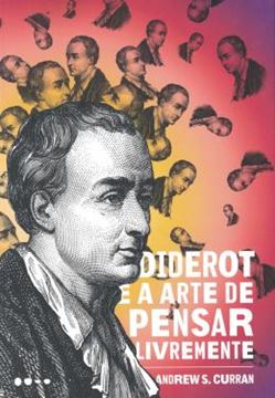Imagem de DIDEROT E A ARTE DE PENSAR LIVREMENTE