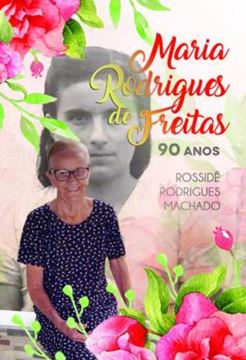 Imagem de MARIA RODRIGUES DE FREITAS - 90 ANOS