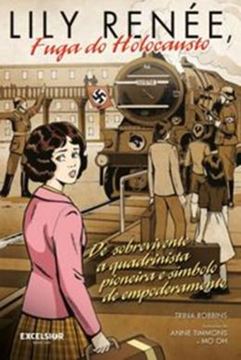 Imagem de LILY RENÉE, FUGA DO HOLOCAUSTO - DE SOBREVIVENTE A QUADRINISTA PIONEIRA E SÍMBOLO DE EMPODERAMENTO