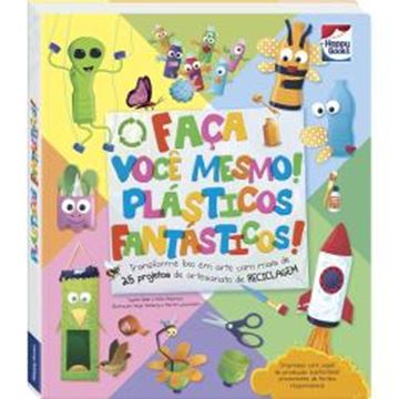 Imagem de FACA VOCE MESMO! PLASTICOS FANTASTICOS!