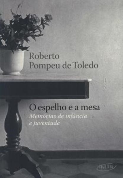 Picture of O ESPELHO E A MESA