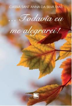 Imagem de ... TODAVIA EU ME ALEGRAREI!