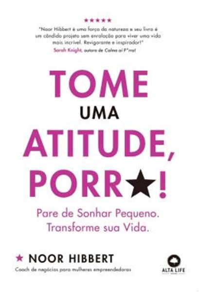 Picture of TOME UMA ATITUDE, PORR*! - PARE DE SONHAR PEQUENO. TRANSFORME SUA VIDA.
