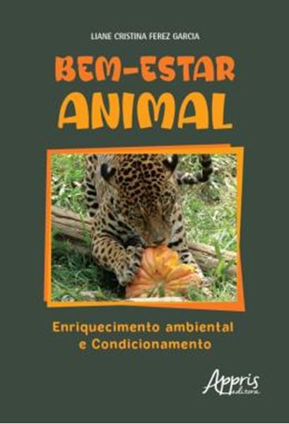 Picture of BEM-ESTAR ANIMAL - ENRIQUECIMENTO AMBIENTAL E CONDICIONAMENTO
