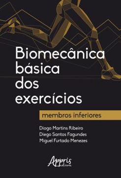 Imagem de BIOMECANICA BASICA DOS EXERCICIOS: MEMBROS INFERIORES