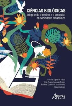 Imagem de CIENCIAS BIOLOGICAS - INTEGRANDO O ENSINO E A PESQUISA NA SOCIEDADE AMAZONICA