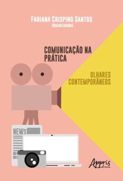 Imagem de COMUNICACAO NA PRATICA: OLHARES CONTEMPORANEOS