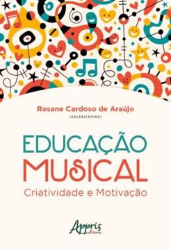 Imagem de EDUCACAO MUSICAL - CRIATIVIDADE E MOTIVACAO