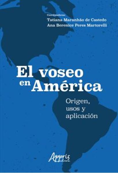Picture of EL VOSEO EN AMERICA: ORIGEN, USOS Y APLICACION