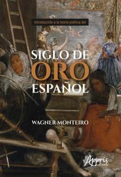 Imagem de INTRODUCCION A LA TEORIA POETICA DEL SIGLO DE ORO ESPANOL